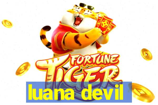 luana devil